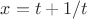 $x=t+1/t$