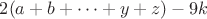 $2(a+b+\dots+y+z)-9k$