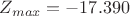 $Z_{max} =-17.390$ $Z_{max} =-17.390$