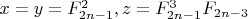 $x=y=F_{2n-1}^2,z=F_{2n-1}^3F_{2n-3}$