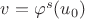 $v=\varphi^{s}(u_{0})$ $v=\varphi^{s}(u_{0})$