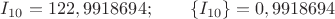 $I_{10}=122,9918694;\qquad\{I_{10}\}=0,9918694$