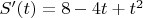 $S'(t)=8-4t +t^2$