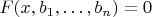 $F(x, b_1, \ldots , b_n) = 0$