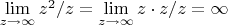 $\lim\limits_{z\to\infty}^{}z^2/z = \lim\limits_{z\to\infty}^{}z\cdot z/z =\infty$