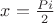$x=\frac{Pi}{2}$