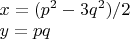 $\\x=(p^2-3q^2)/2\\
y=pq$