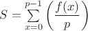 $S=\sum \limits_{x=0}^{p-1}\left(\dfrac{f(x)}{p}\right)$