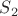 ${S}_{2}$