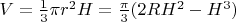 $V=\frac 1 3 \pi r^2 H=\frac {\pi} {3} (2RH^2-H^3)$
