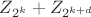 $Z_{2^k}+Z_{2^{k+d}}$