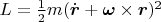 $L=\frac{1}{2}m(\dot{\boldsymbol{r}}+\boldsymbol{\omega} \times \boldsymbol{r})^2$