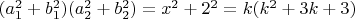 $(a_1^2+b_1^2)(a_2^2+b_2^2)=x^2+2^2=k(k^2+3k+3)$