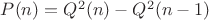 $P(n)=Q^2(n)-Q^2(n-1)$