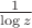 $\frac{1}{\log z}$