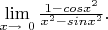 $\lim\limits_{x\to\ 0 } \frac {1-cos{x^2}} {x^2-sin{x^2}}. $