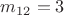 $m_{12}=3$