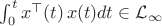 $\int_0^t{x^\top(t)\,x(t)dt} \in \mathcal{L}_\infty$