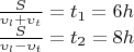 $\[\begin{array}{l} \frac{S}{{\upsilon _l  + \upsilon _t }} = t_1  = 6h \\ \frac{S}{{\upsilon _l  - \upsilon_t }} = t_2  = 8h \\ \end{array}\]$