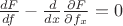 $\frac{dF}{df}-\frac{d}{dx}\frac{\partial F}{\partial f_x}=0$
