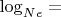 $\log_{Ne}={}$