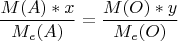 $$\frac{M(A)*x}{M_e(A)} = \frac{M(O)*y}{M_{e}(O)}$$