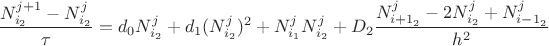 $$\begin{gathered}\frac{N_{i_2}^{j+1}-N_{i_2}^j}{\tau}=d_0N_{i_2}^{j}+d_1(N_{i_2}^{j})^2+N_{i_1}^{j}N_{i_2}^{j}+D_2\frac{N_{{i+1}_2}^{j}-2N_{i_2}^{j}+N_{{i-1}_2}^{j}}{h^2}\end{gathered}$$