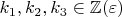 $k_1, k_2, k_3 \in \mathbb{Z}(\varepsilon)$
