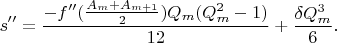 $$s''=\frac{-f''(\frac{A_m+A_{m+1}}{2})Q_m(Q_m^2-1)}{12}+\frac{\delta Q_m^3}{6}.$$