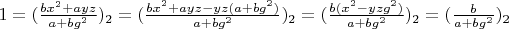 $1=(\frac{b x^2+a y z}{a+b g^2})_2=(\frac{b x^2+a y z-y z (a+b g^2)}{a+b g^2})_2=(\frac{b (x^2-y z g^2)}{a+b g^2})_2=(\frac{b} {a+b g^2})_2$