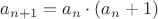 $a_{n+1}=a_n\cdot (a_n+1)$