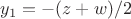 $y_1=-(z+w)/2$