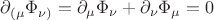 $\partial_{(\mu}\Phi_{\nu)}=\partial_{\mu}\Phi_{\nu}+\partial_{\nu}\Phi_{\mu}=0$