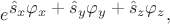 $e^{\textstyle\hat{s}_x\varphi_x+\hat{s}_y\varphi_y+\hat{s}_z\varphi_z},$