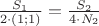 $\frac{S_1}{2 \cdot (1;1) } = \frac{S_2}{4 \cdot N_2 }$