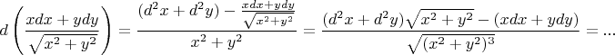 \[
d\left( {\frac{{xdx + ydy}}{{\sqrt {x^2  + y^2 } }}} \right) = \frac{{(d^2 x + d^2 y) - \frac{{xdx + ydy}}{{\sqrt {x^2  + y^2 } }}}}{{x^2  + y^2 }} = \frac{{(d^2 x + d^2 y)\sqrt {x^2  + y^2 }  - (xdx + ydy)}}{{\sqrt {(x^2  + y^2 )^3 } }} =... 
\]