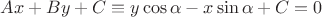 $Ax+By+C\equiv y\cos\alpha-x\sin\alpha+C=0$