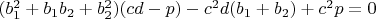 $(b_1^2+b_1b_2+b_2^2)(cd-p)-c^2d(b_1+b_2)+c^2p=0$