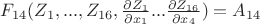 $F_{14} (Z_1, ..., Z_{16}, \frac{\partial Z_1}{\partial x_1} ... \frac{\partial Z_{16}}{\partial x_4})=A_{14}$
