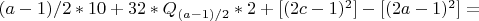 $(a-1)/2 *10+32*Q_{(a-1)/2}*2+[(2c-1)^2]-[(2a-1)^2]=$