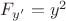 $F_{y'}=y^2$