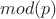 $mod(p)$
