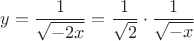 $$
y = \frac{1}{\sqrt{-2x}} = \frac{1}{\sqrt{2}} \cdot \frac{1}{\sqrt{-x}}
$$