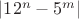 $|12^{n}-5^{m}|$