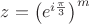 $z= \left( e^{i\frac \pi 3} \right)^m$
