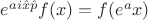 $e^{a i \hat{x}\hat{p}}f(x)=f(e^a x)$