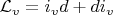 $\mathcal{L}_v=i_v d+d i_v$