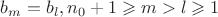 $b_m=b_l,n_0+1\geqslant m>l\geqslant 1$