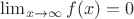 $\lim_{x\to\infty} f(x)=0$