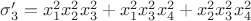 $\sigma_3 ' = x_1^2x_2^2x_3^2+x_1^2x_3^2x_4^2+x_2^2x_3^2x_4^2$